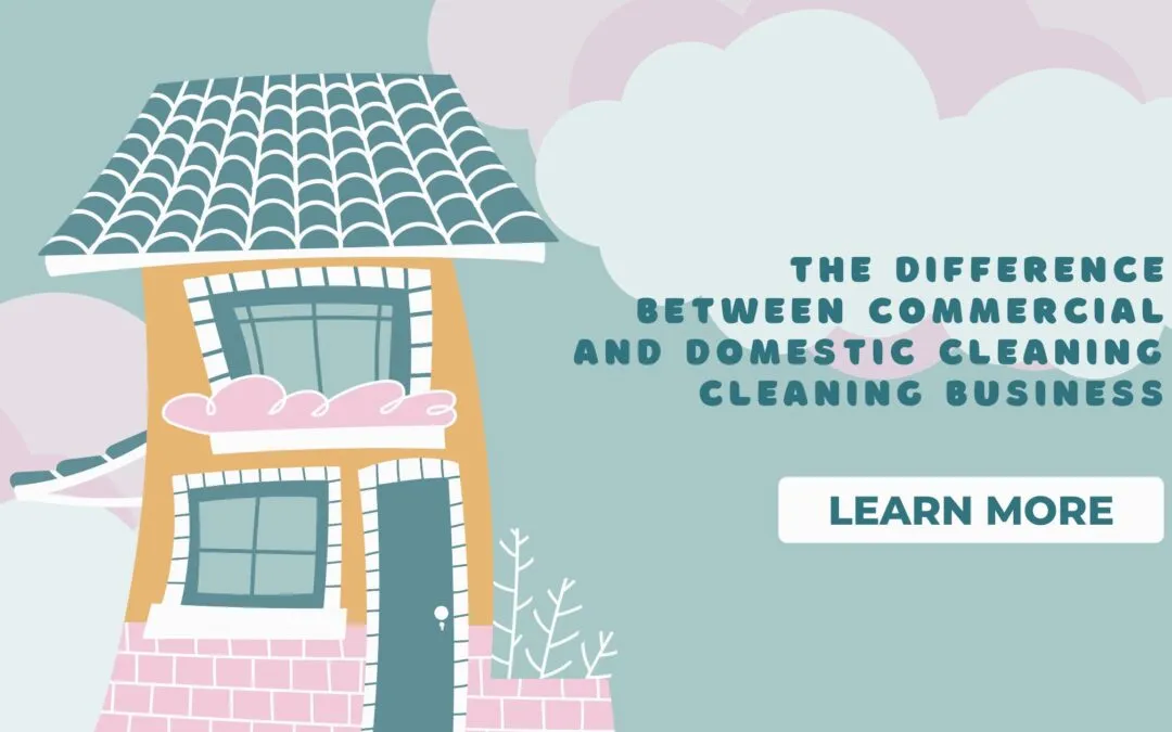 The Difference between Commercial and Domestic Cleaning